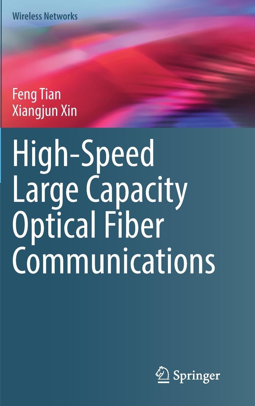 High-Speed Large Capacity Optical Fiber Communications Computer Science