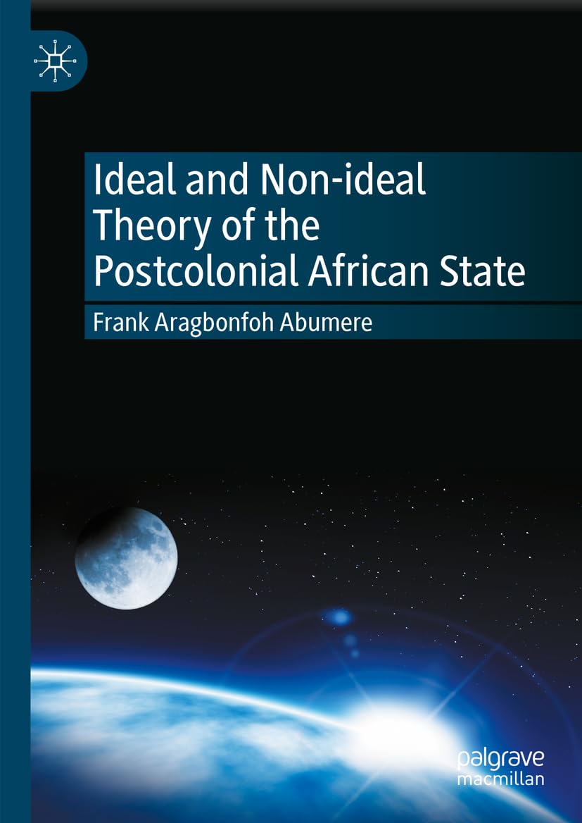 Ideal and Non-ideal Theory of the Postcolonial African State Law