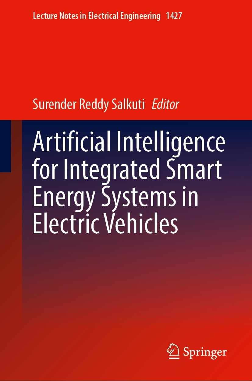Artificial Intelligence for Integrated Smart Energy Systems in Electric Vehicles Business & Technology