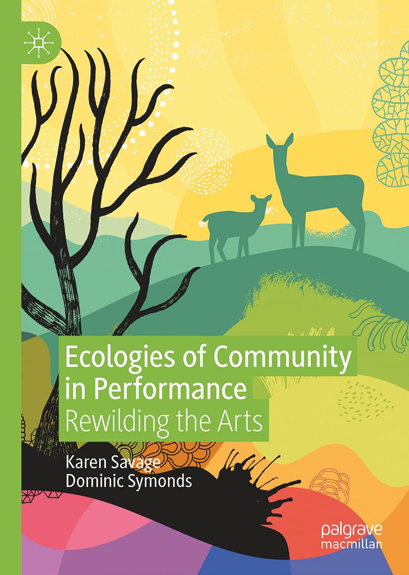 Ecologies of Community in Performance Film, Art & Culture