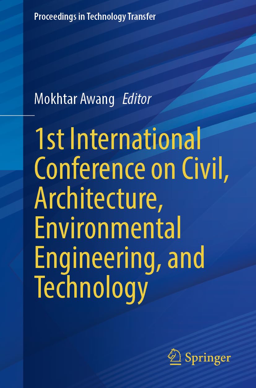 1st International Conference on Civil, Architecture, Environmental Engineering, and Technology Business & Technology