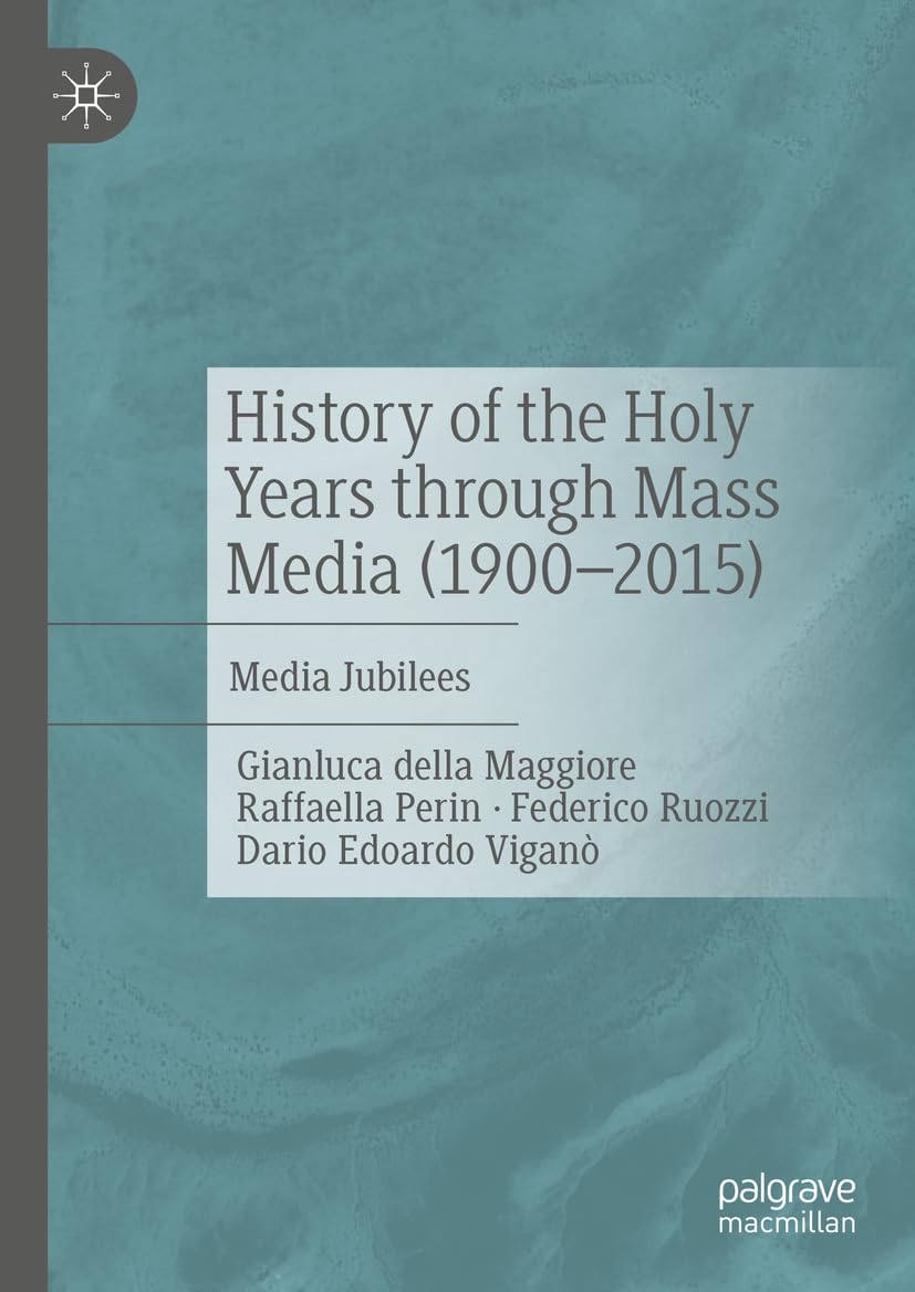 History of the Holy Years through Mass Media (1900-2015) Law