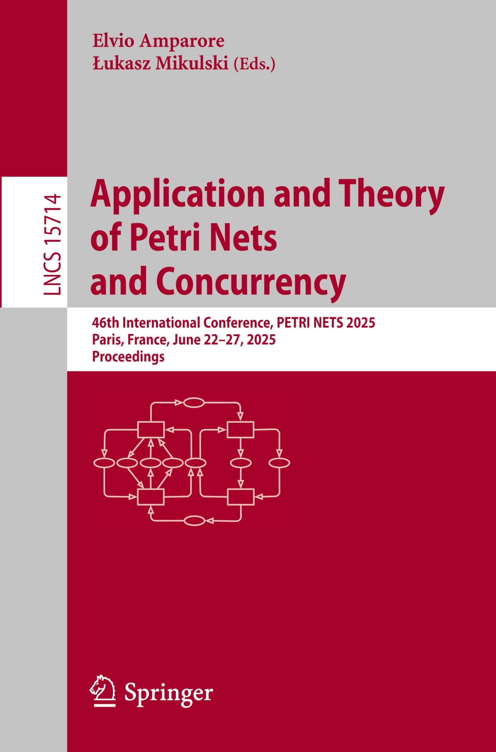 Application and Theory of Petri Nets and Concurrency Computer Science