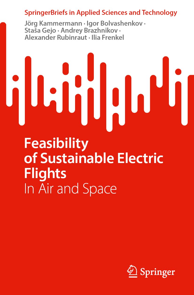 Feasibility of Sustainable Electric Flights Business & Technology
