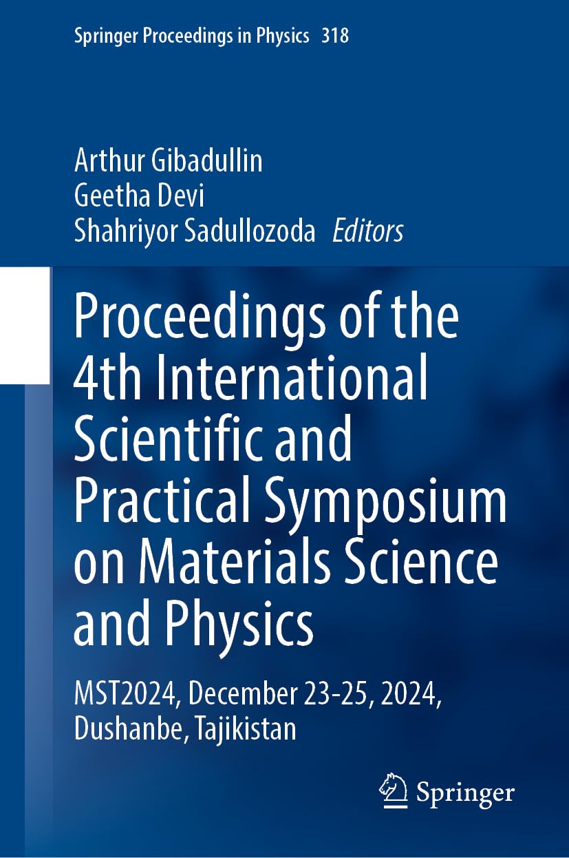 Proceedings of the 4th International Scientific and Practical Symposium on Materials Science and Physics Business & Technology