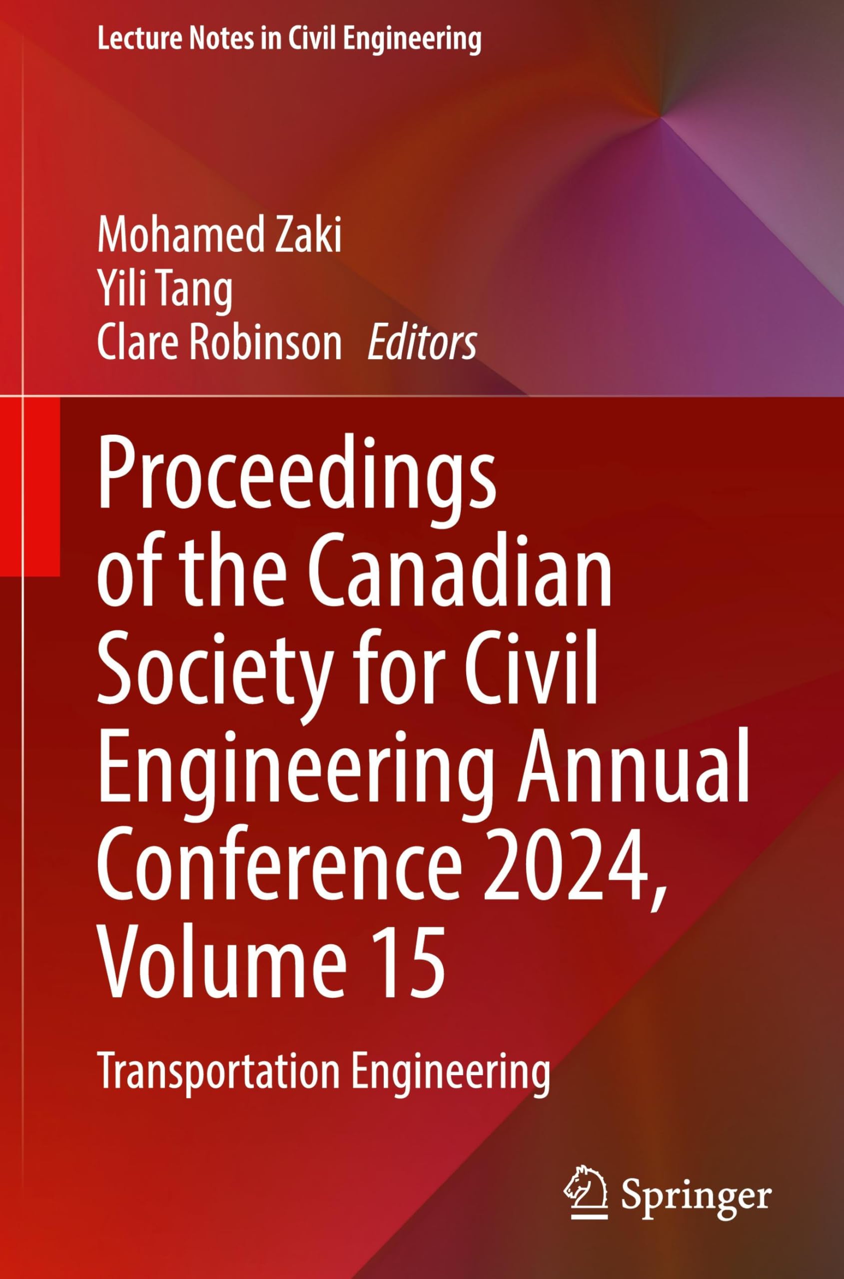 Proceedings of the Canadian Society for Civil Engineering Annual Conference 2024, Volume 15 Business & Technology