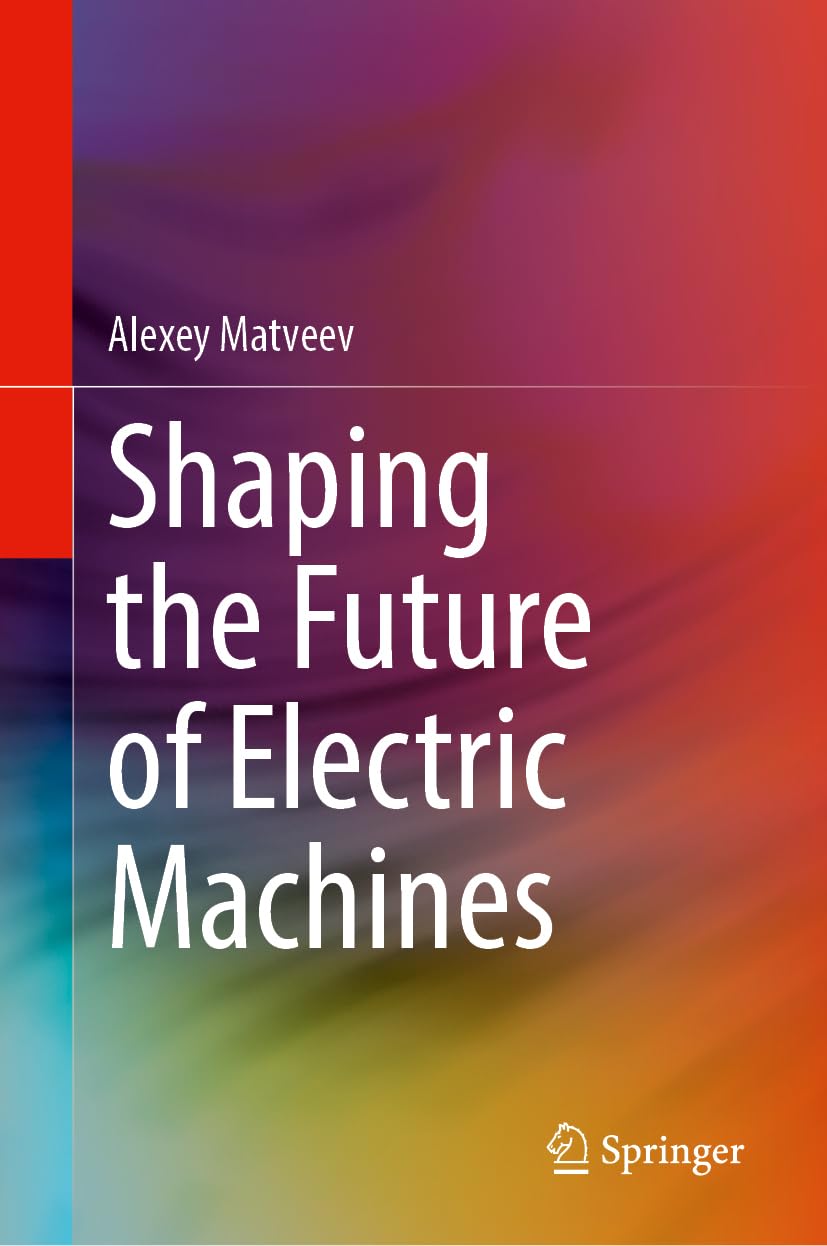 Shaping the Future of Electric Machines Business & Technology