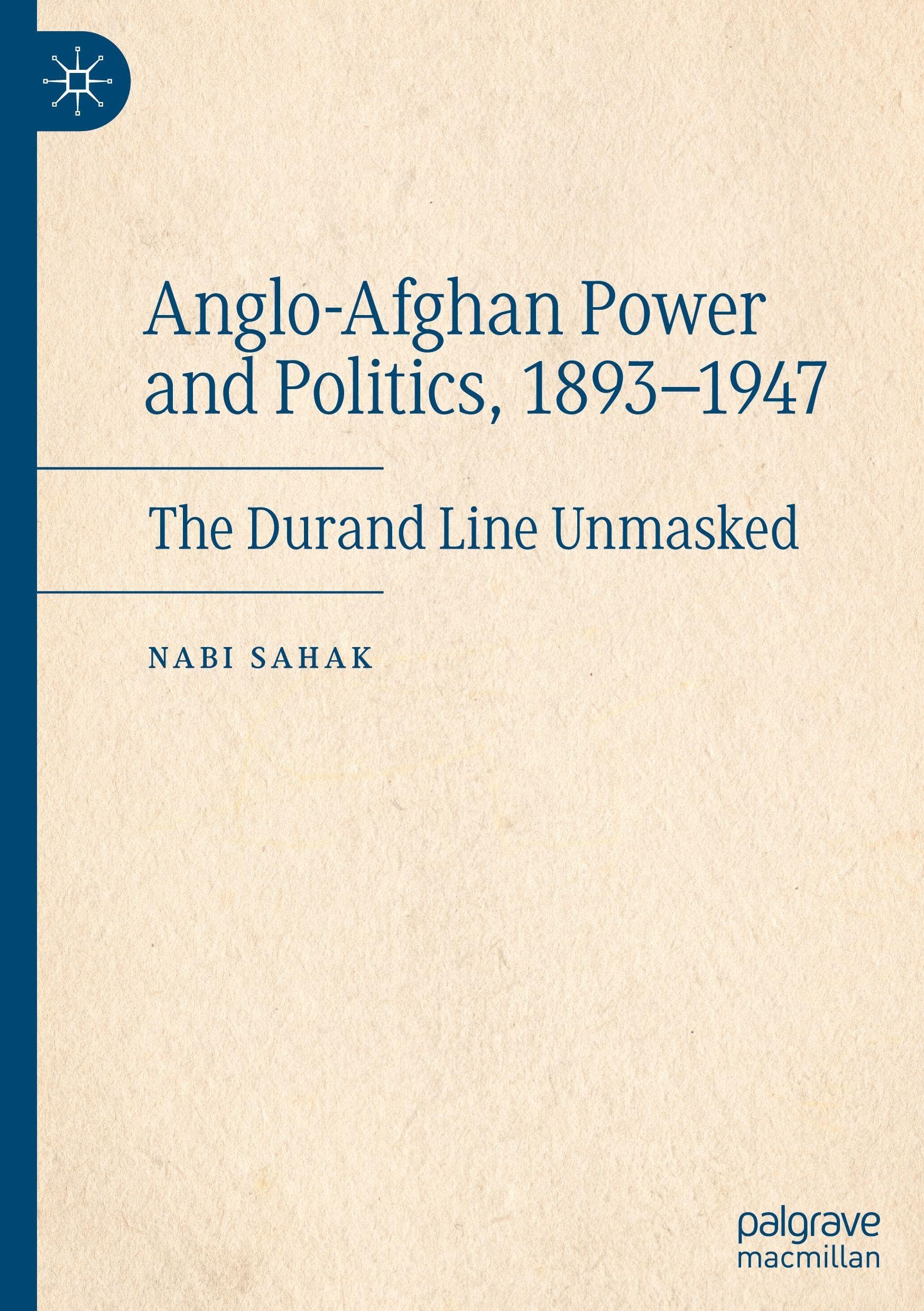 Anglo-Afghan Power and Politics, 1893-1947 Law