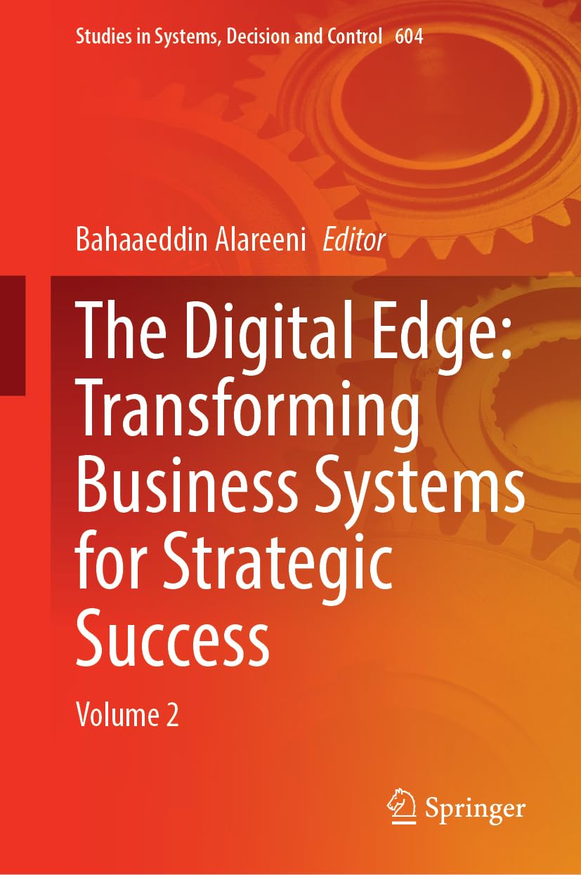 The Digital Edge: Transforming Business Systems for Strategic Success Business, Finance & Career