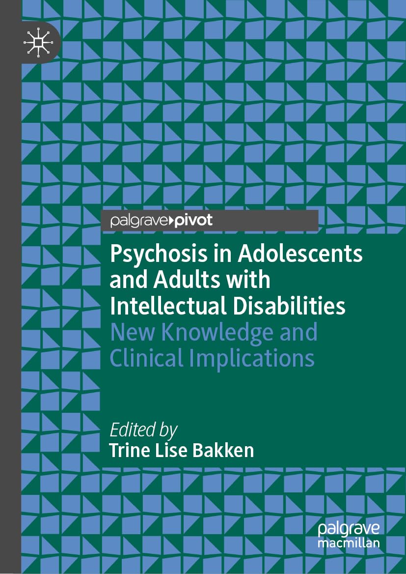 Psychosis in Adolescents and Adults with Intellectual Disabilities Medicine