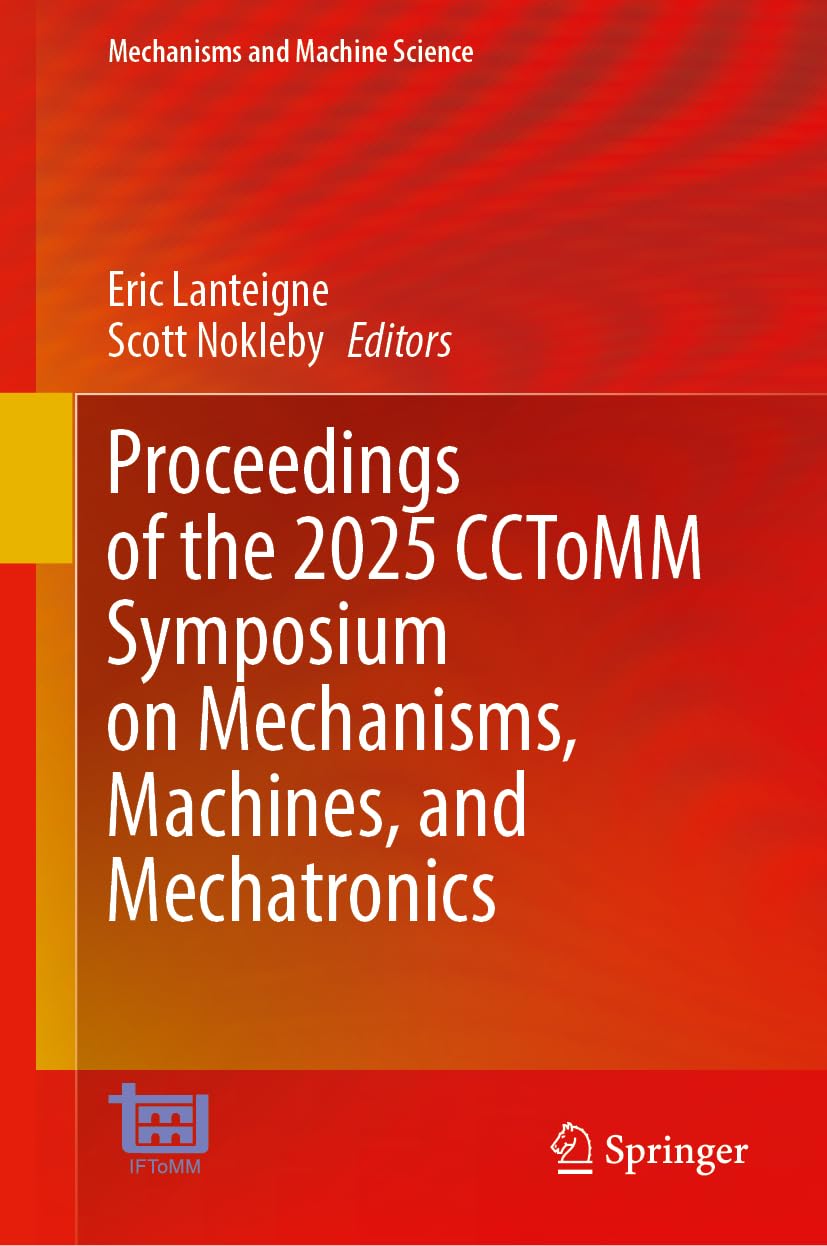 Proceedings of the 2025 CCToMM Symposium on Mechanisms, Machines, and Mechatronics Computer Science
