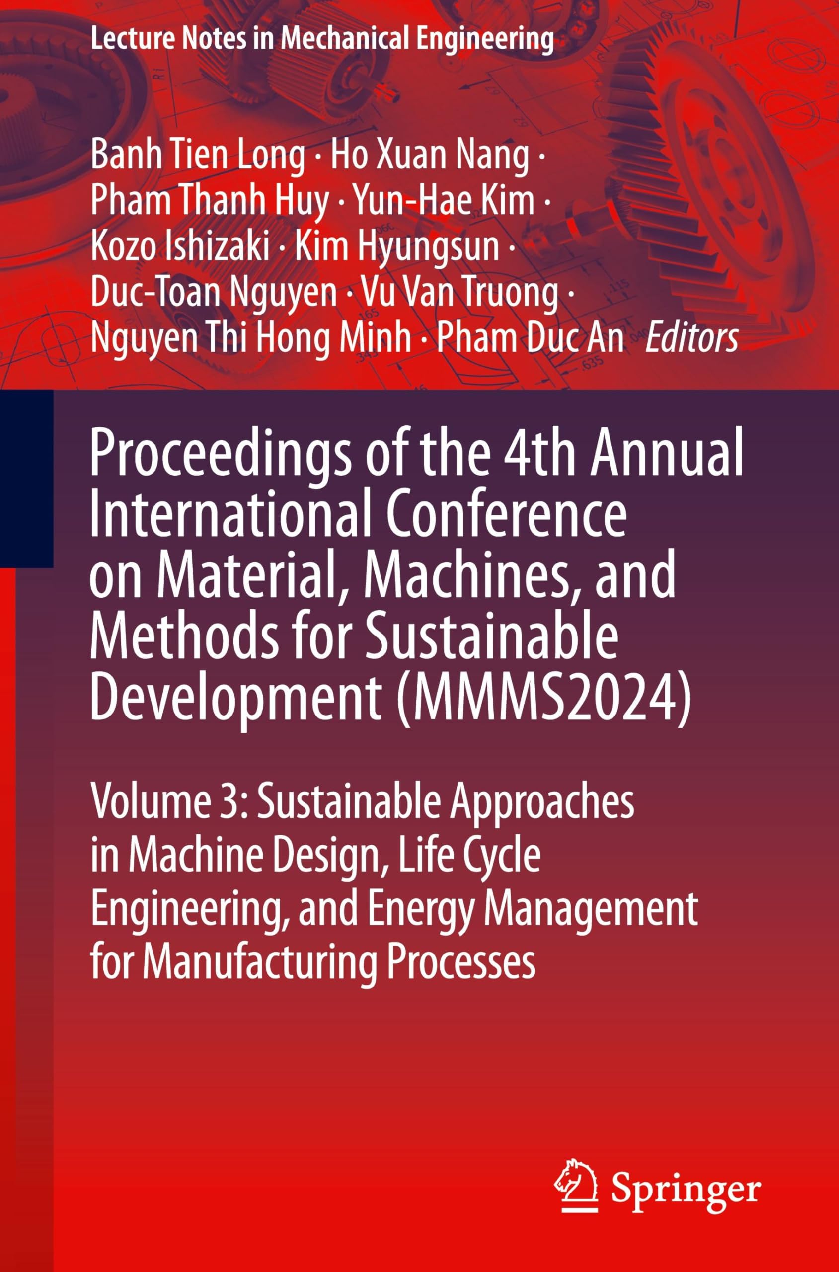 Proceedings of the 4th Annual International Conference on Material, Machines, and Methods for Sustainable Development (MMMS2024) Business & Technology