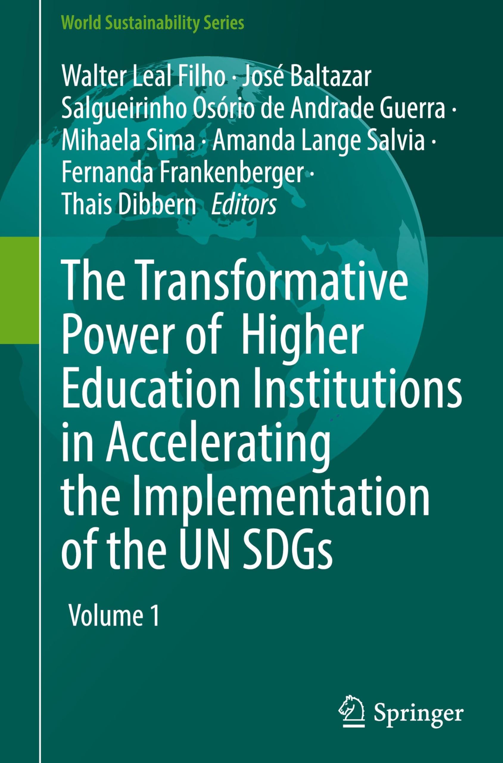 The Transformative Power of Higher Education Institutions in Accelerating the Implementation of the UN SDGs Mathematics