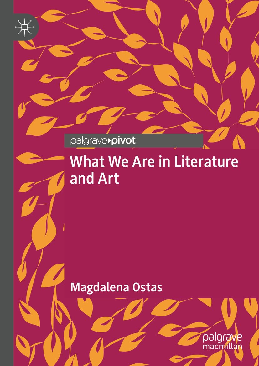 What We Are in Literature and Art Philosophy