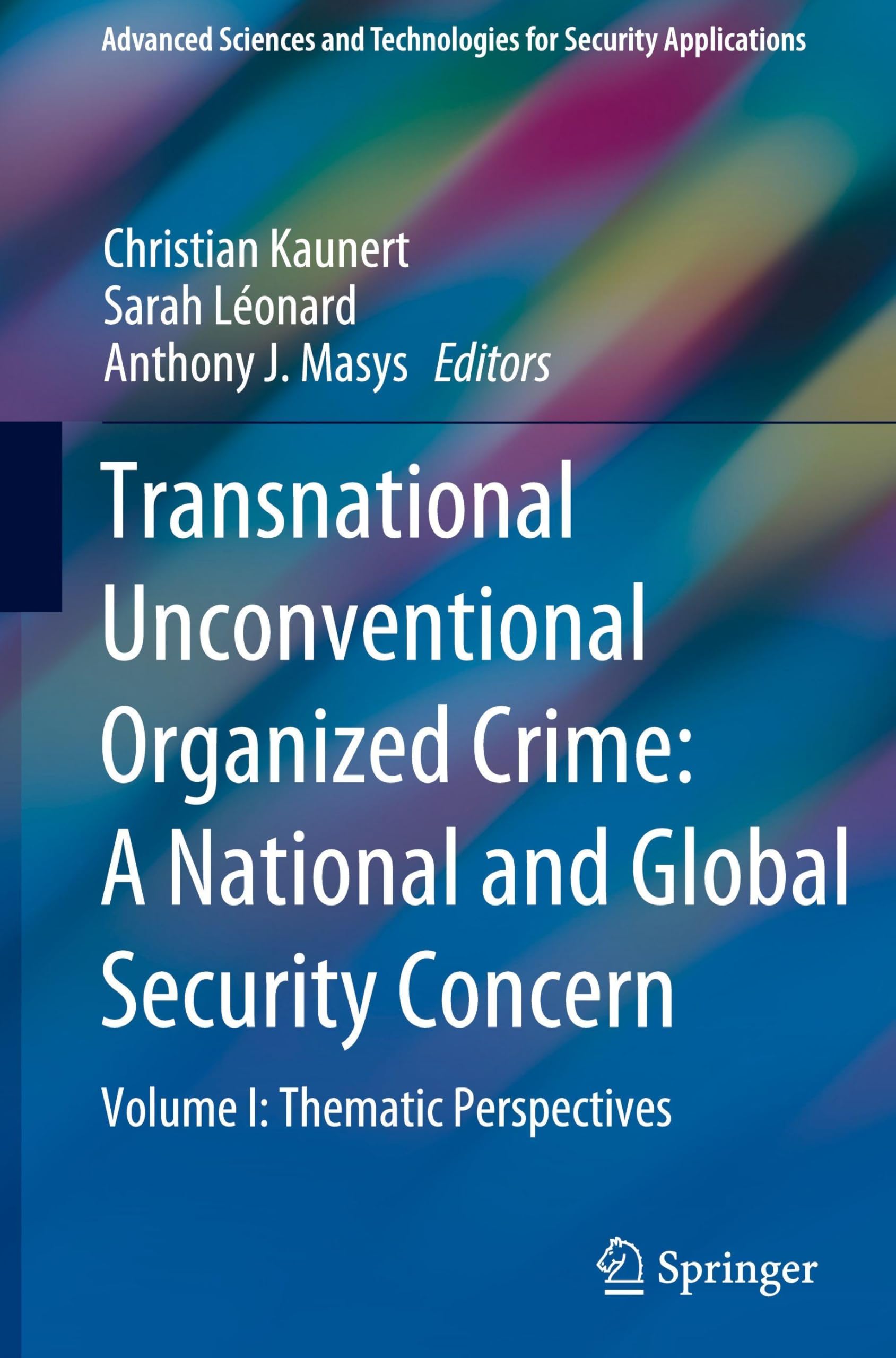 Transnational Unconventional Organized Crime: A National and Global Security Concern Law