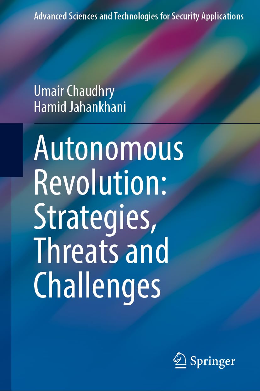 Autonomous Revolution: Strategies, Threats and Challenges Computer Science