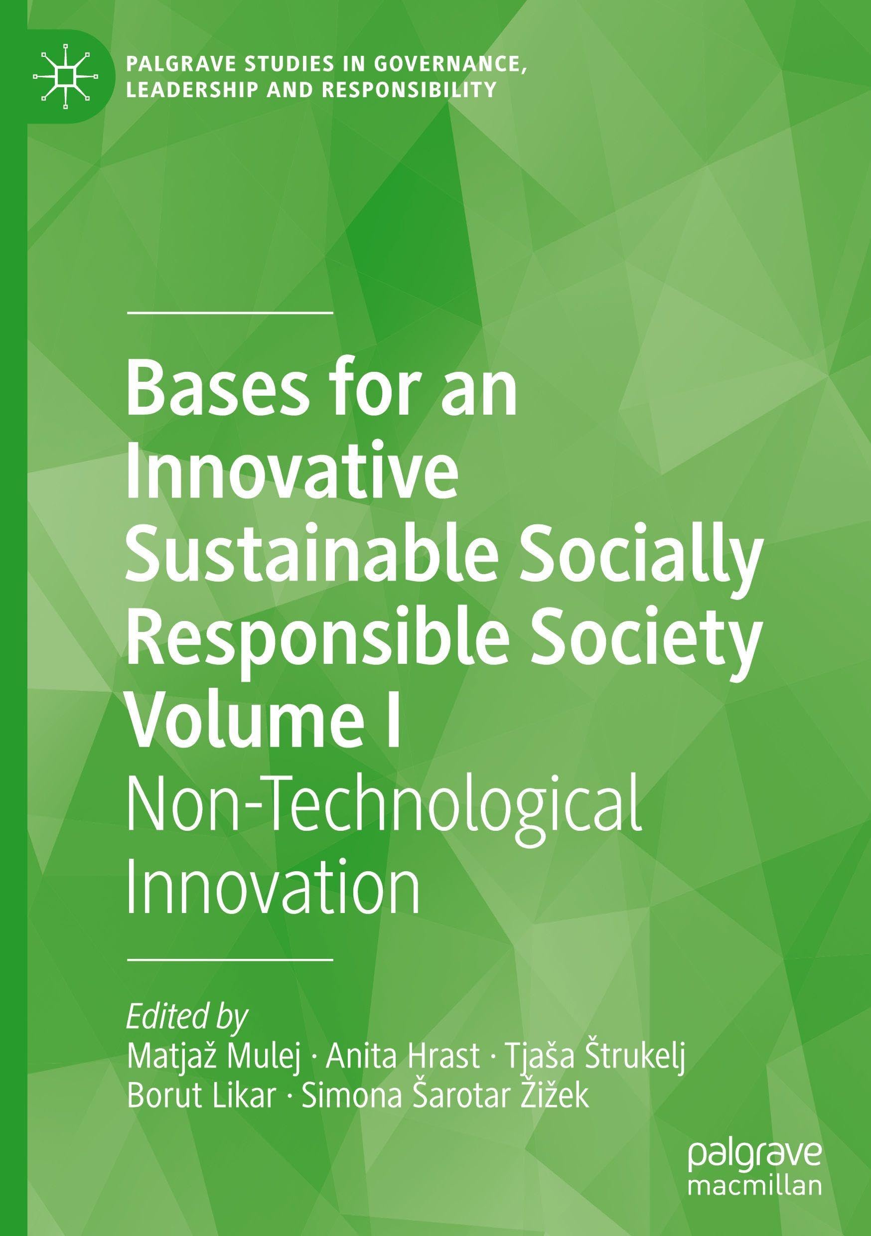 Bases for an Innovative Sustainable Socially Responsible Society Volume I Law