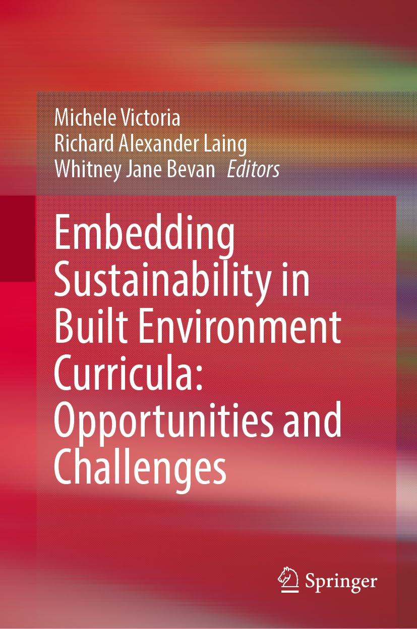Embedding Sustainability in Built Environment Curricula: Opportunities and Challenges Law