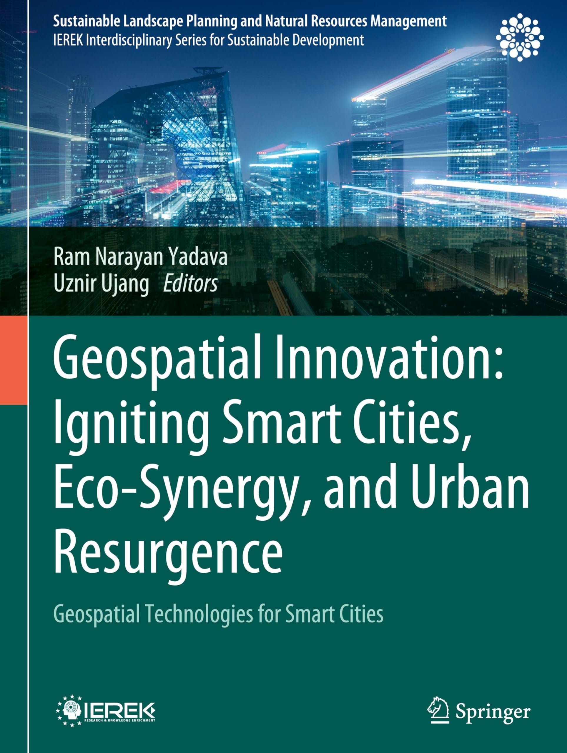 Geospatial Innovation: Igniting Smart Cities, Eco-Synergy, and Urban Resurgence Geology & Geography