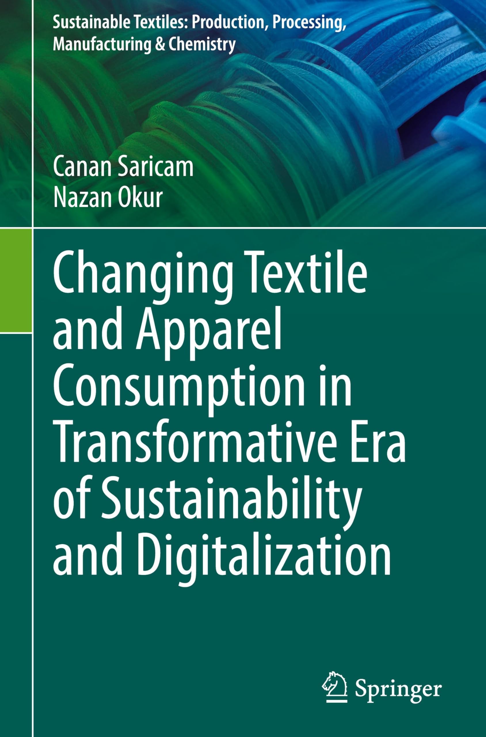 Changing Textile and Apparel Consumption in Transformative Era of Sustainability and Digitalization Law
