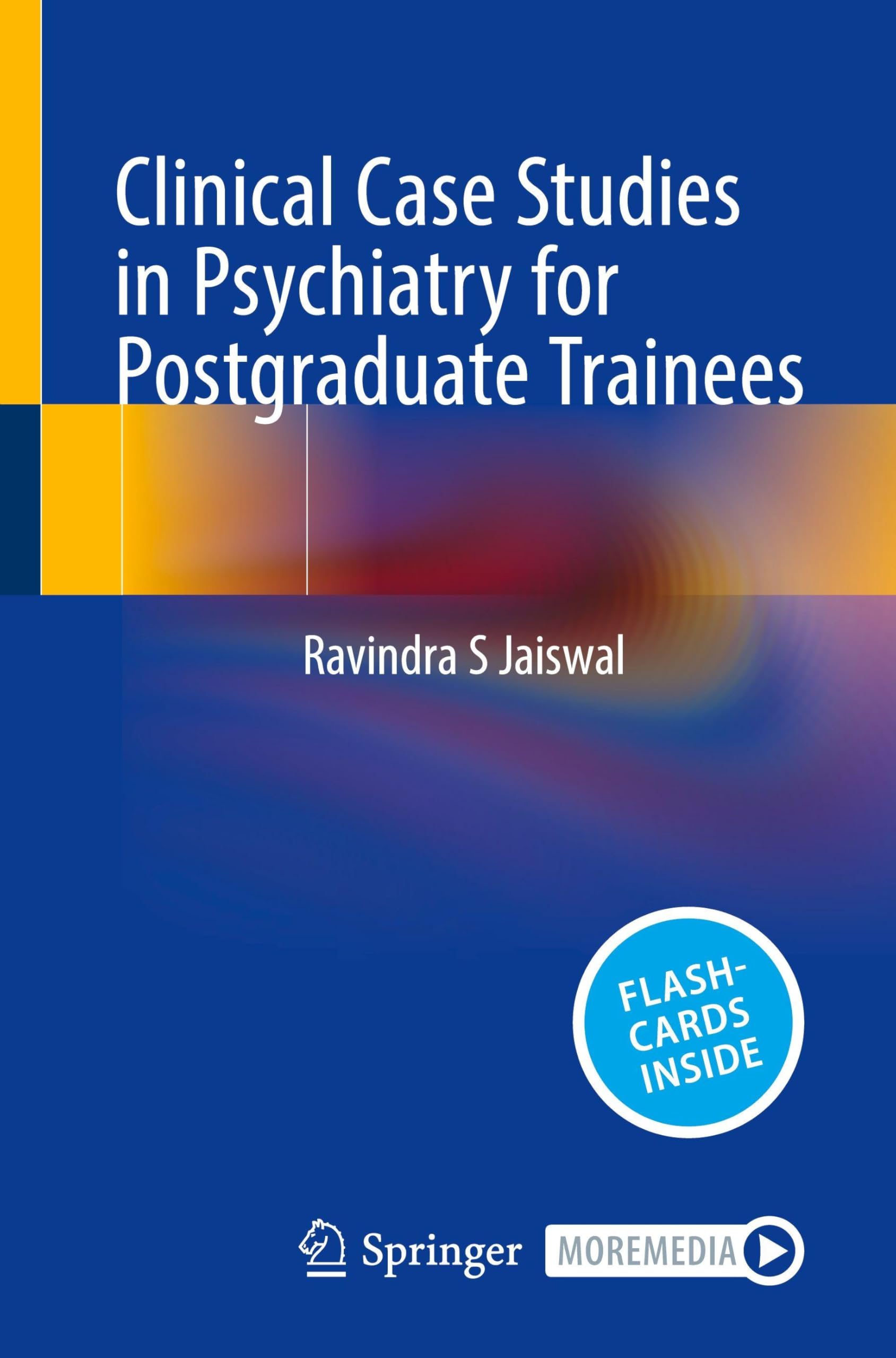 Clinical Case Studies in Psychiatry for Postgraduate Trainees Medicine