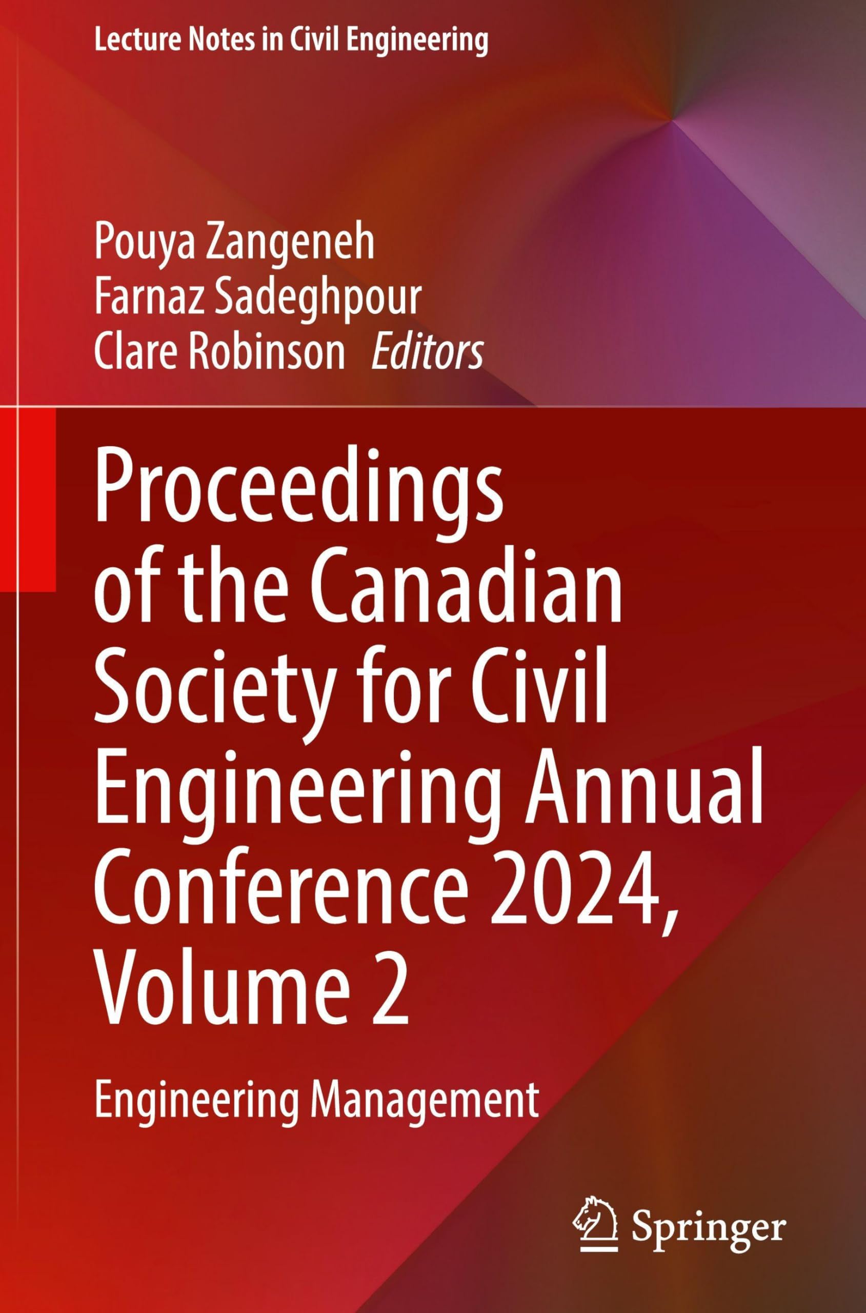 Proceedings of the Canadian Society for Civil Engineering Annual Conference 2024, Volume 2 Business & Technology