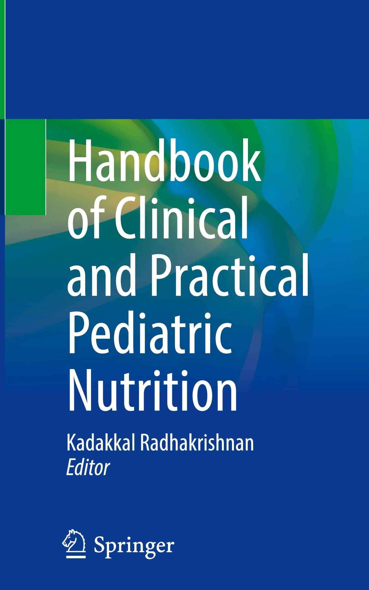 Handbook of Clinical and Practical Pediatric Nutrition Medicine