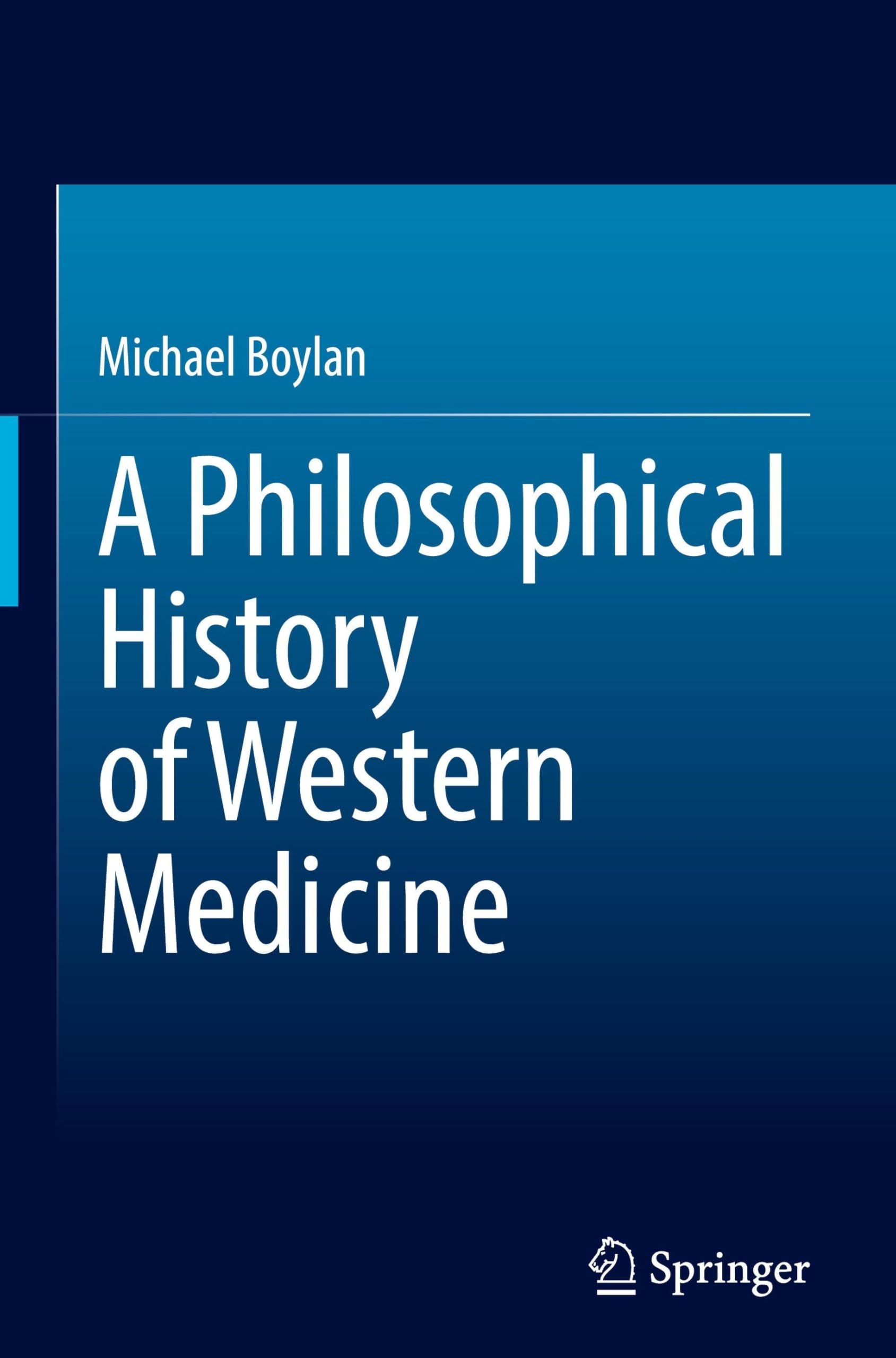 A Philosophical History of Western Medicine Medicine