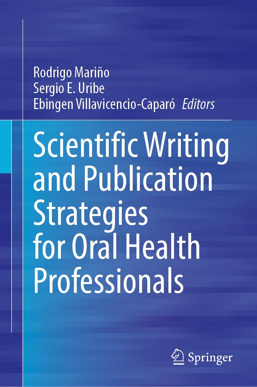 Scientific Writing and Publication Strategies for Oral Health Professionals Medicine