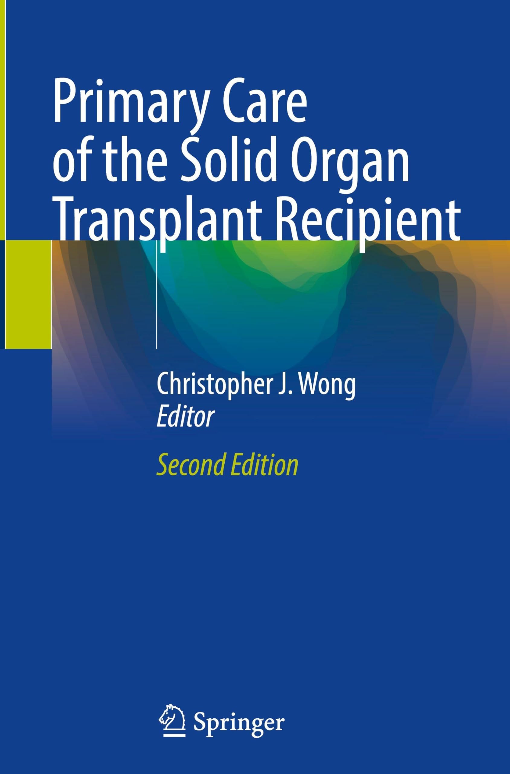 Primary Care of the Solid Organ Transplant Recipient Medicine