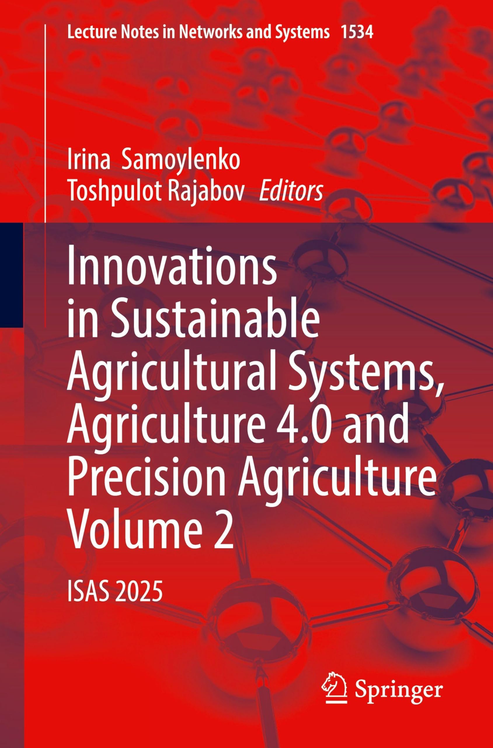 Innovations in Sustainable Agricultural Systems, Agriculture 4.0 and Precision Agriculture, Volume 2 Computer Science