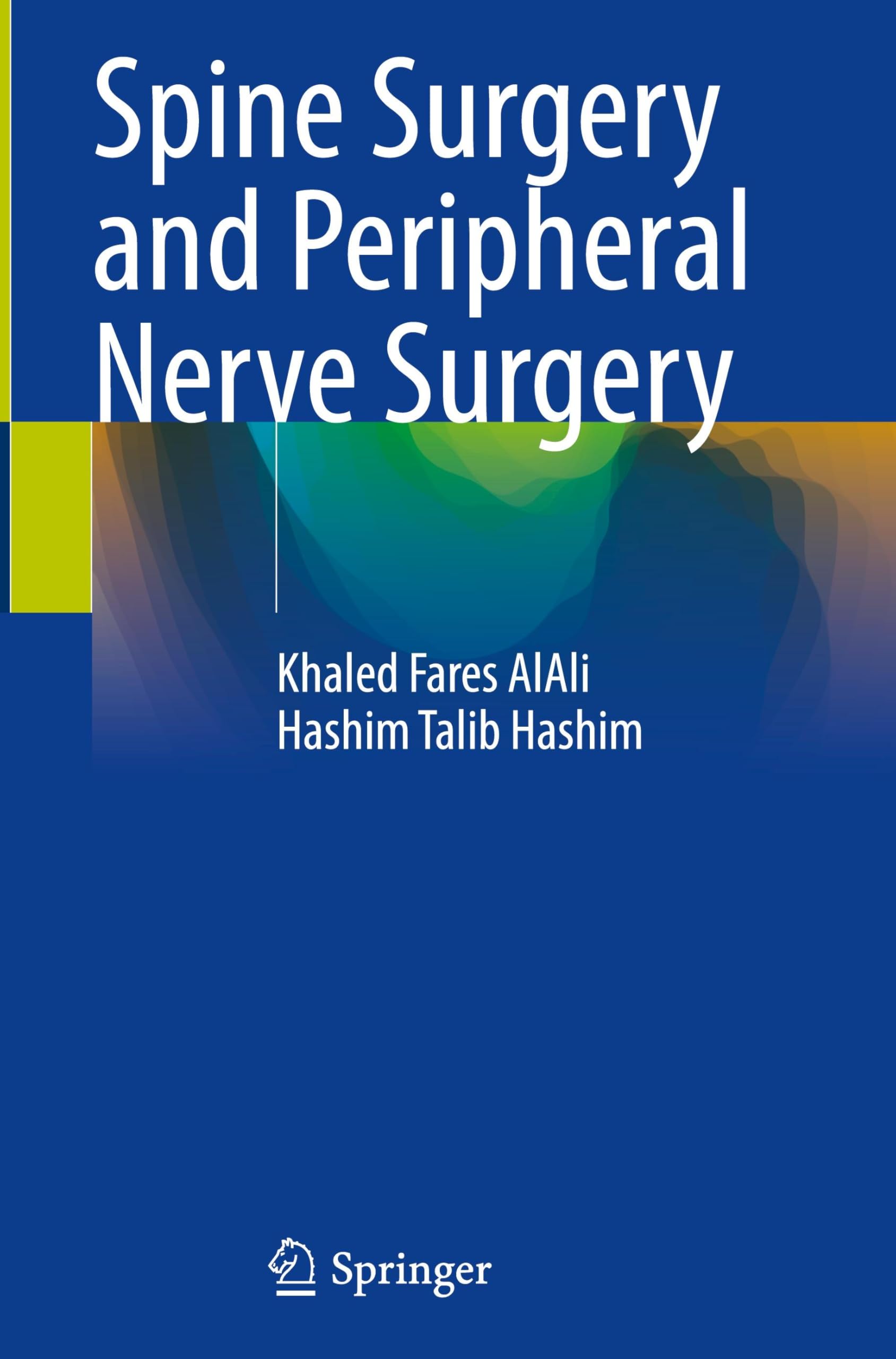 Spine Surgery and Peripheral Nerve Surgery Medicine