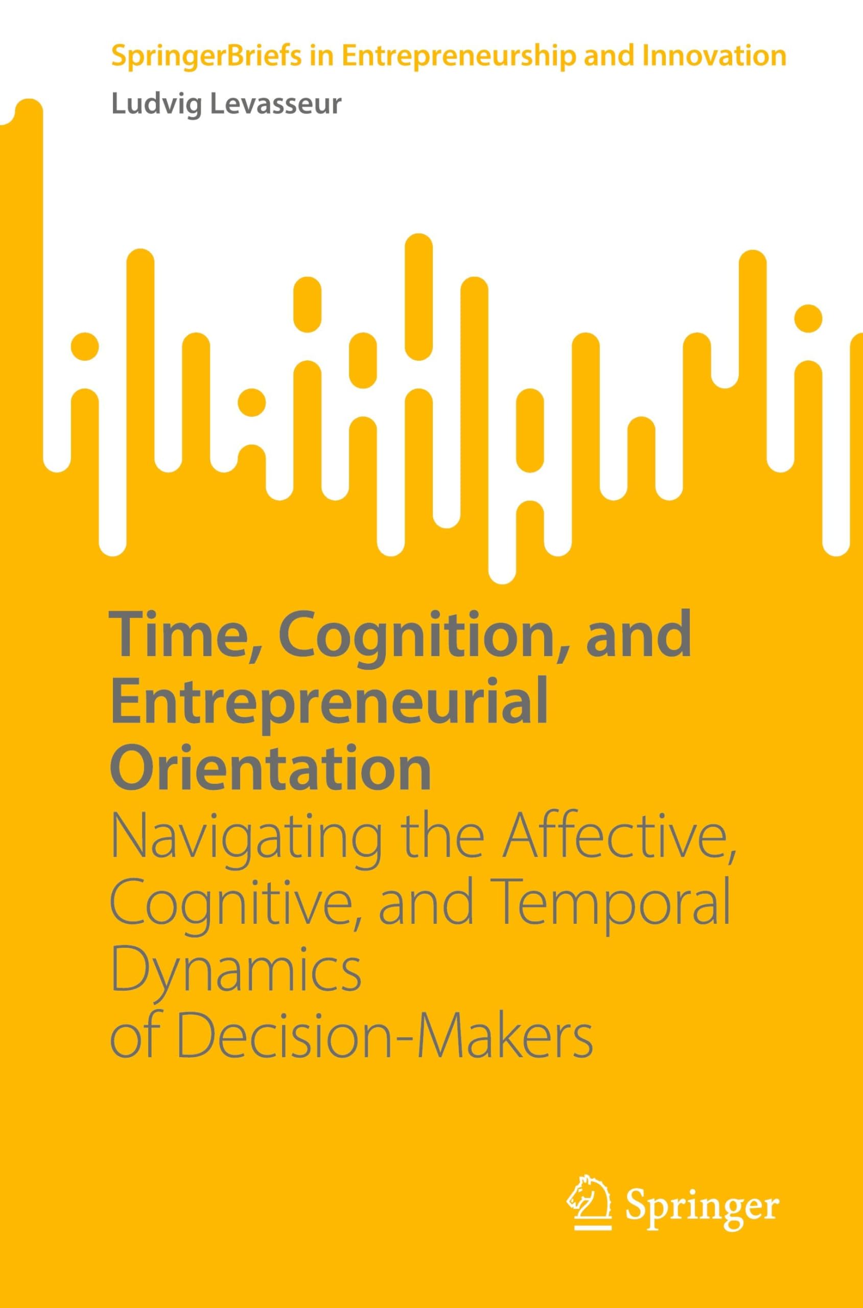 Time, Cognition, and Entrepreneurial Orientation Law