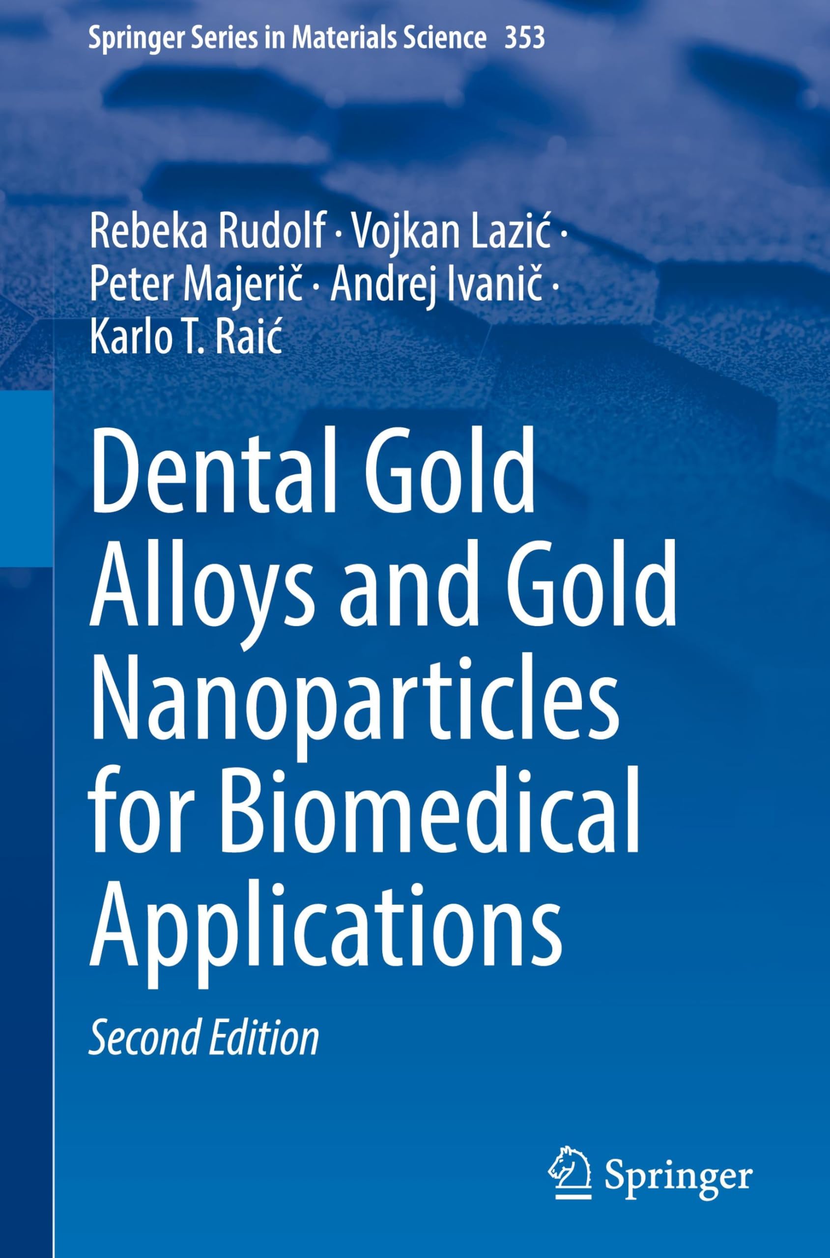 Dental Gold Alloys and Gold Nanoparticles for Biomedical Applications Medicine