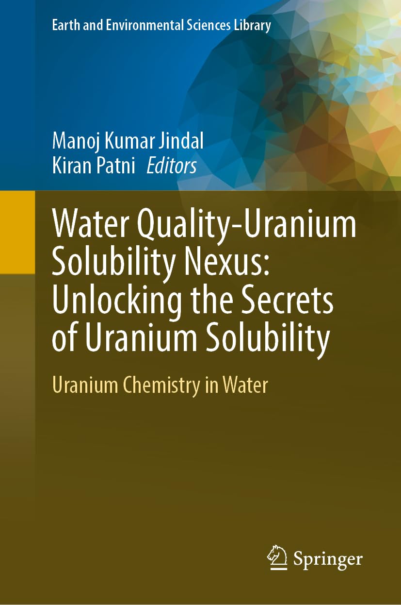 Water Quality-Uranium Solubility Nexus: Unlocking the Secrets of Uranium Solubility Mathematics