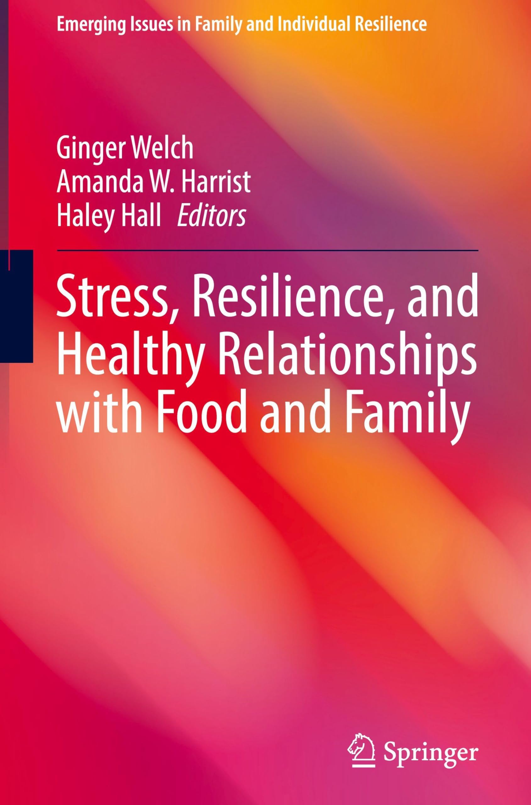 Stress, Resilience, and Healthy Relationships with Food and Family Medicine