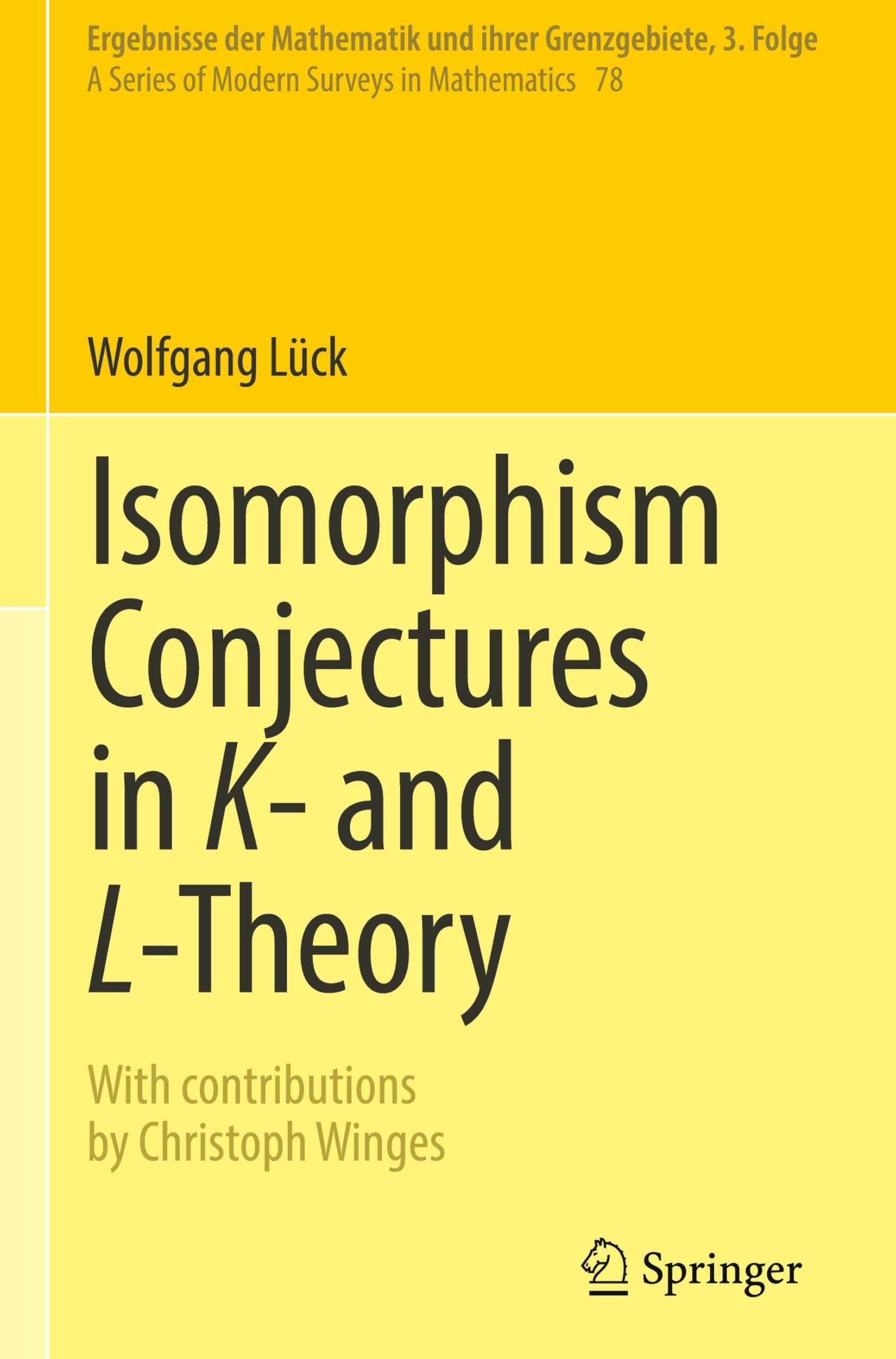 Isomorphism Conjectures in K- and L-Theory Mathematics