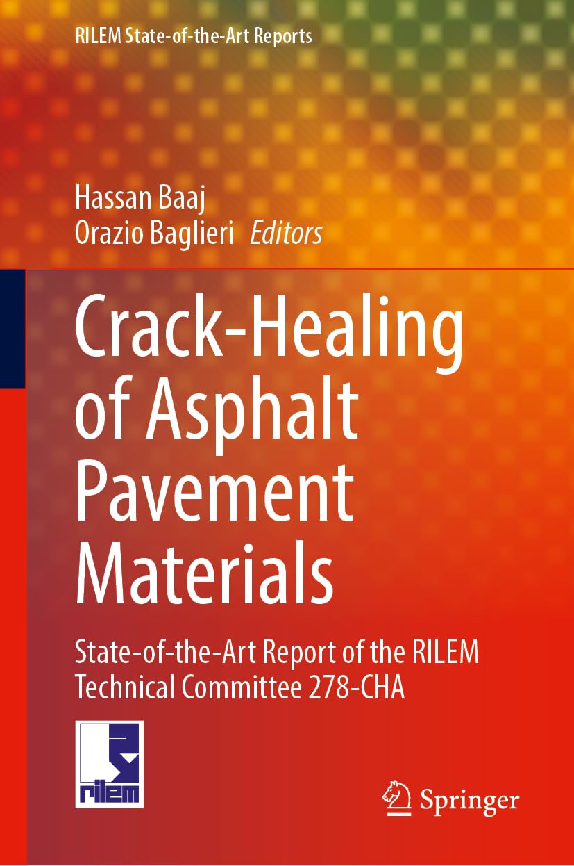 Crack-Healing of Asphalt Pavement Materials Business & Technology