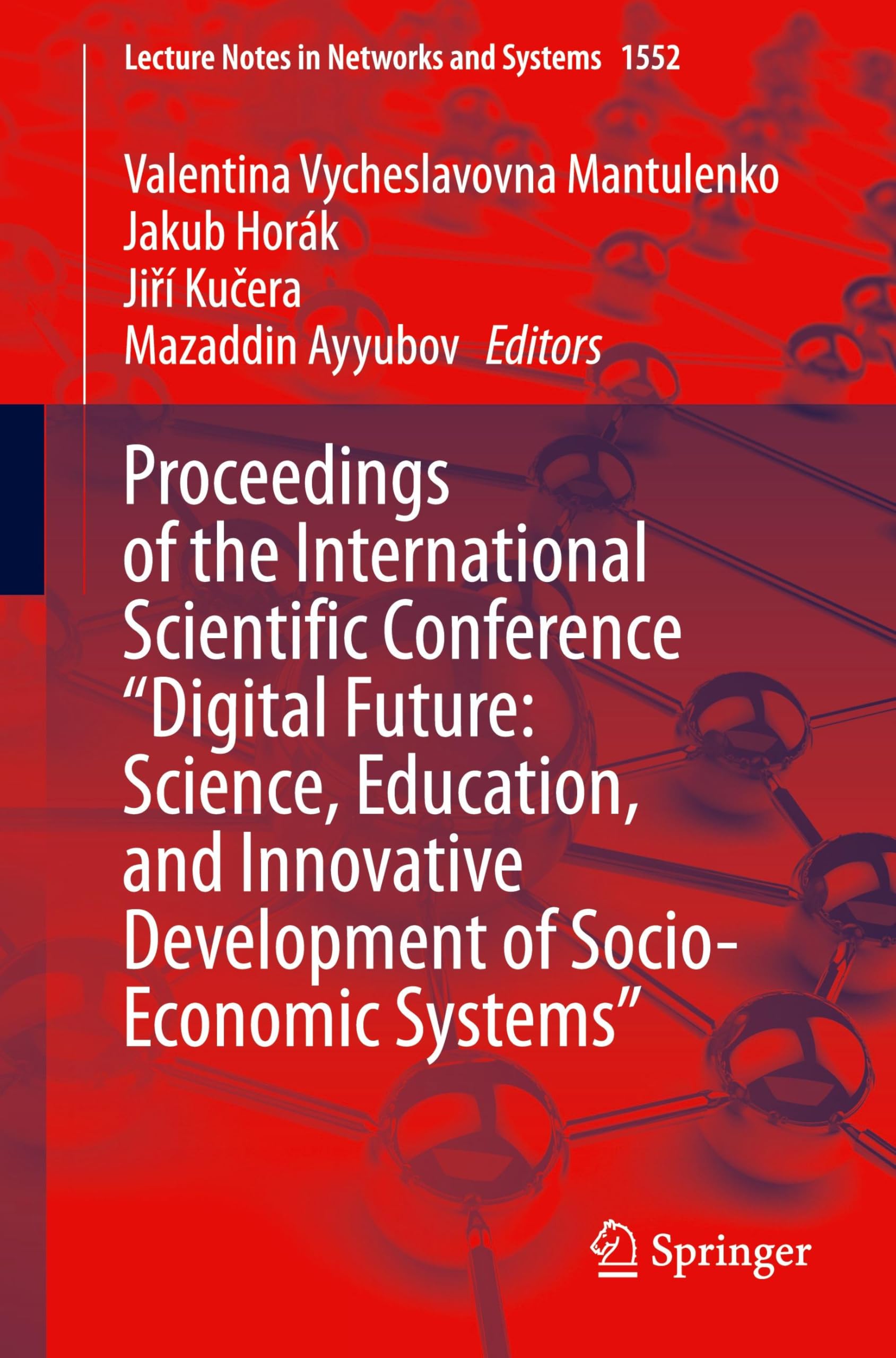 Proceedings of the International Scientific Conference "Digital Future: Science, Education, and Innovative Development of Socio-Economic Systems" Computer Science