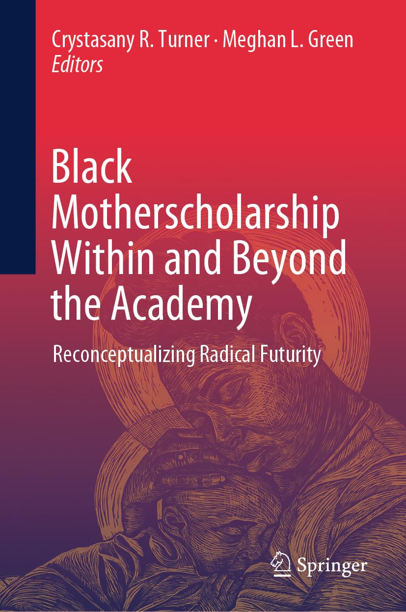 Black Motherscholarship Within and Beyond the Academy Medicine