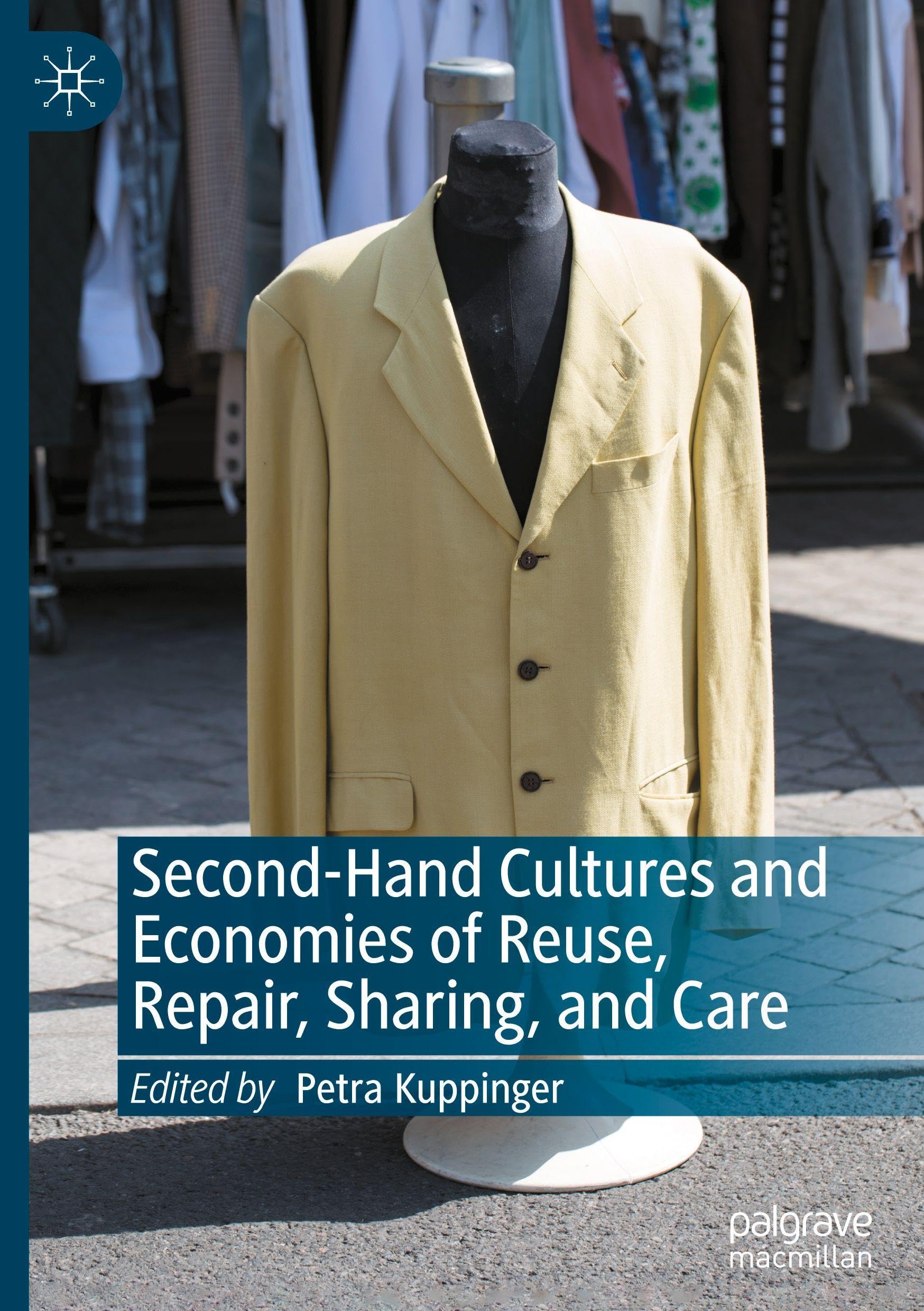 Second-Hand Cultures and Economies of Reuse, Repair, Sharing, and Care Law