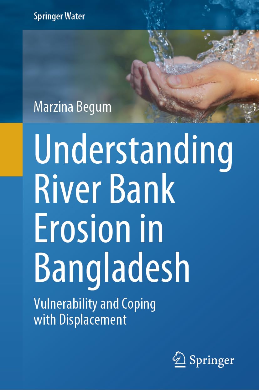 Understanding River Bank Erosion in Bangladesh Business & Technology