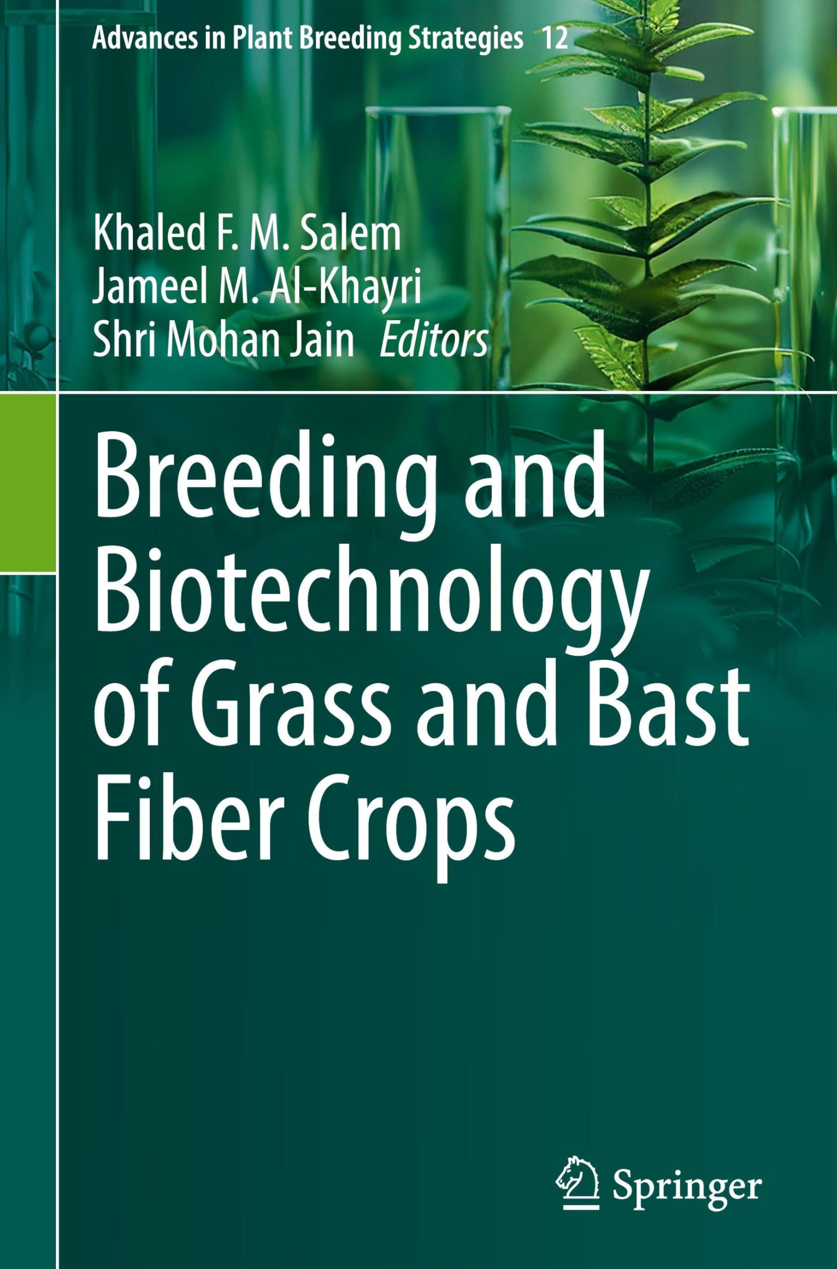 Breeding and Biotechnology of Grass and Bast Fiber Crops Business & Technology