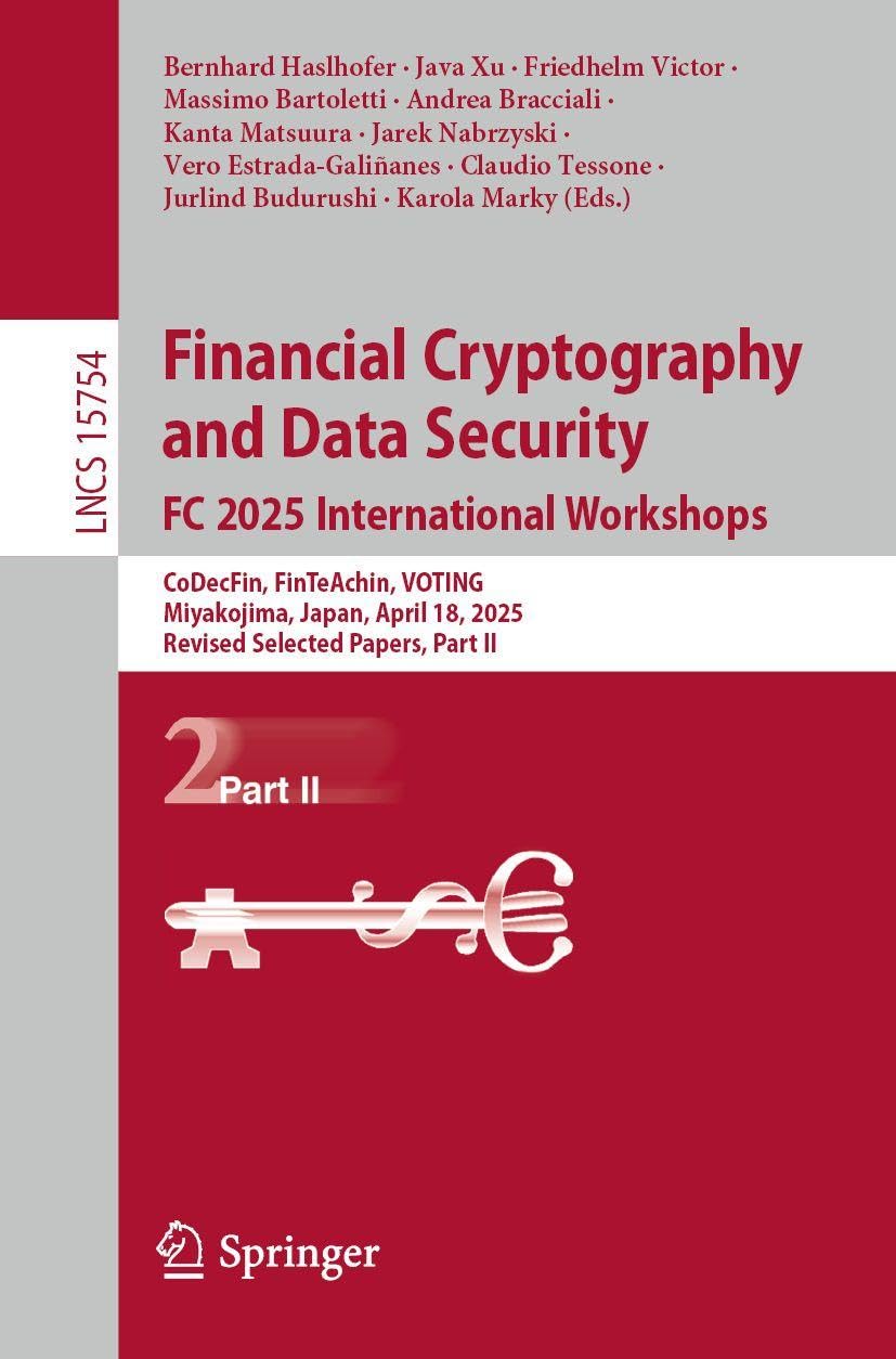 Financial Cryptography and Data Security. FC 2025 International Workshops Computer Science