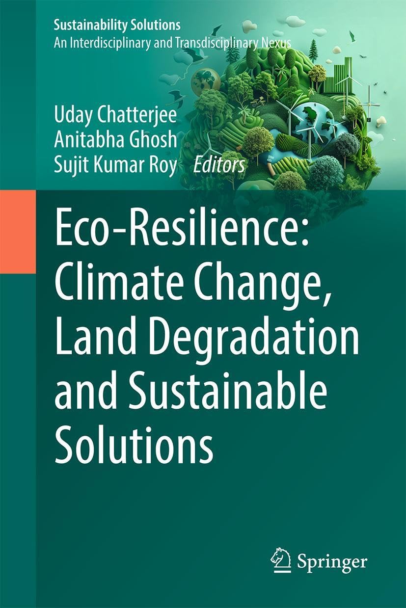 Eco-Resilience: Climate Change, Land Degradation and Sustainable Solutions Law