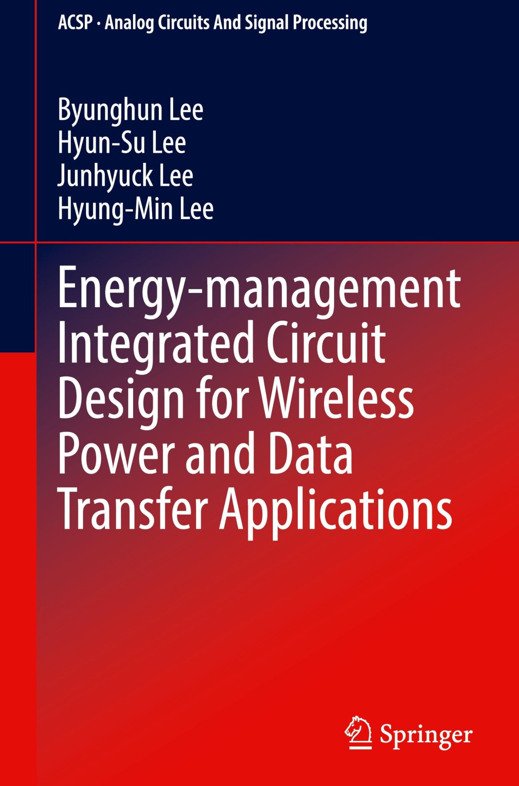 Energy-management Integrated Circuit Design for Wireless Power and Data Transfer Applications Computer Science