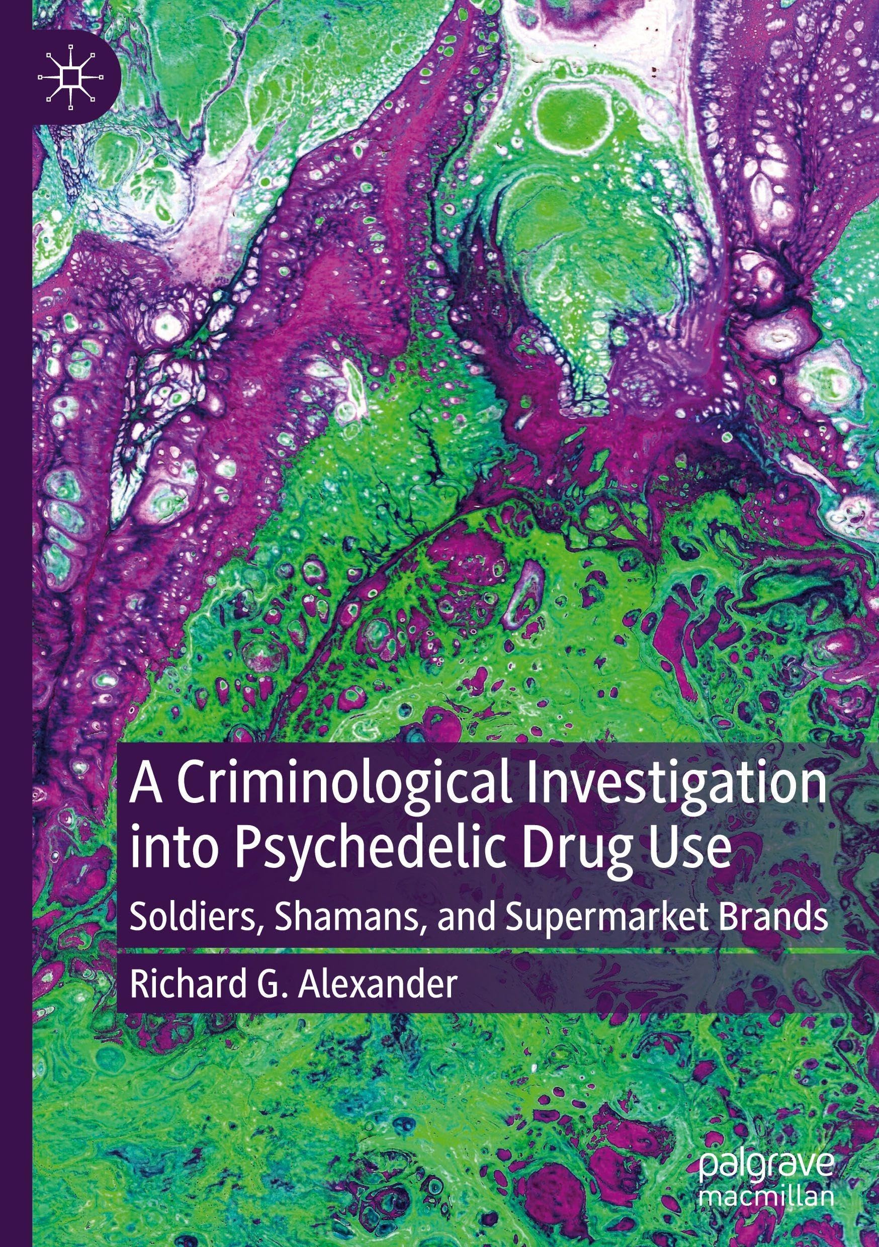 A Criminological Investigation into Psychedelic Drug Use Law