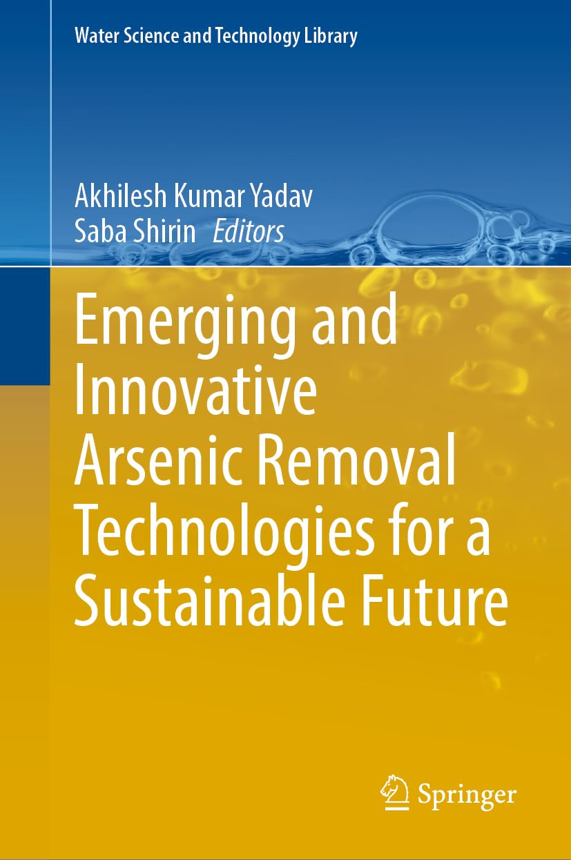 Emerging and Innovative Arsenic Removal Technologies for a Sustainable Future Medicine
