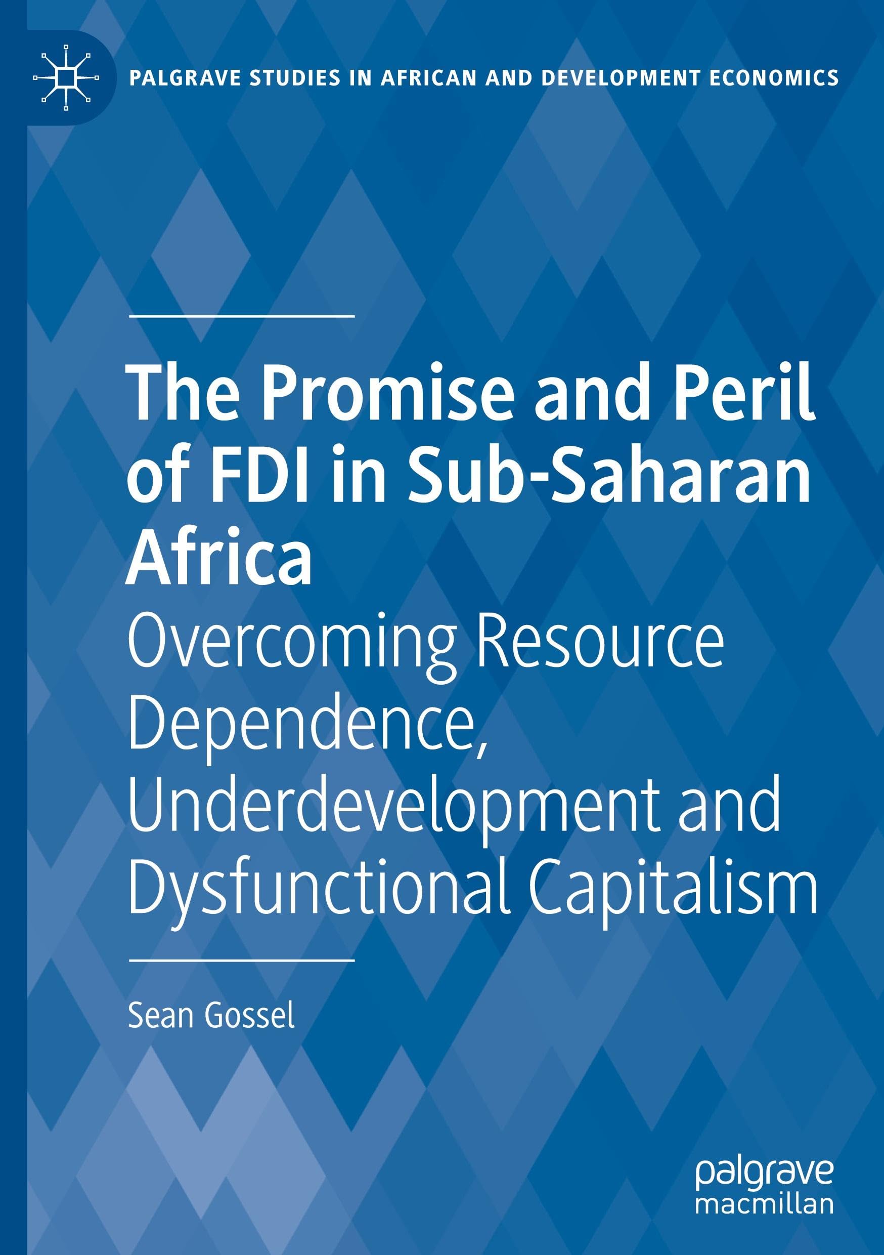 The Promise and Peril of FDI in Sub-Saharan Africa Law