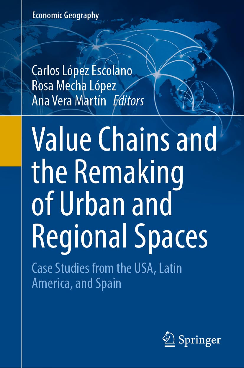 Value Chains and the Remaking of Urban and Regional Spaces Law